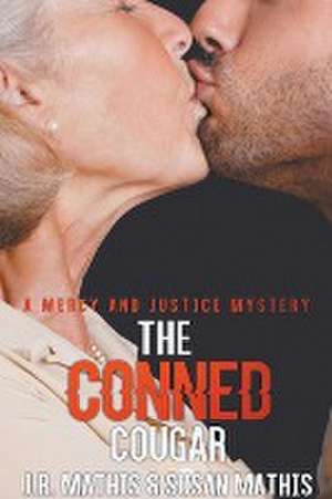 The Conned Cougar de J. R. Mathis