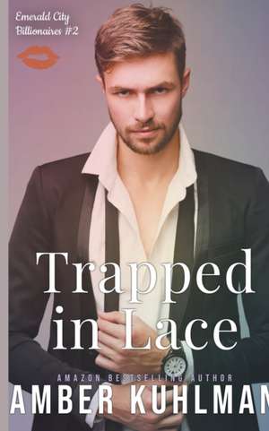 Trapped in Lace de Amber Kuhlman