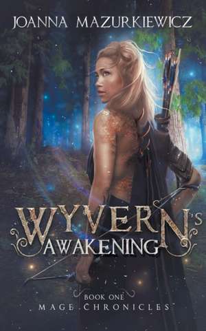 Wyvern Awakening de Joanna Mazurkiewicz