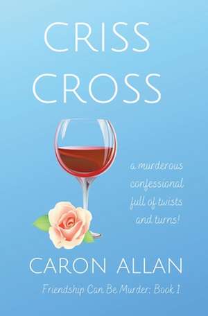 Criss Cross de Caron Allan