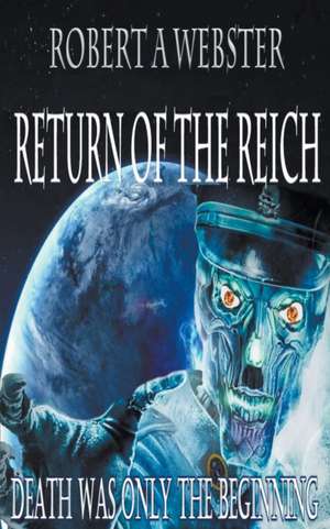 Novella- Return of the Reich de Robert A. Webster