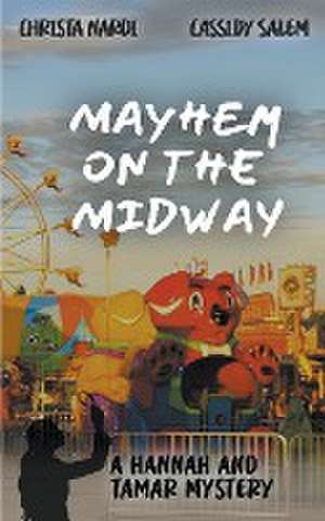 Mayhem on the Midway de Christa Nardi