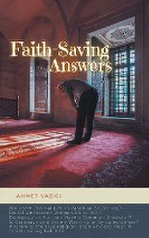 Faith-Saving Answers de Ahmet Yazici