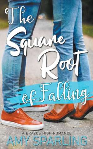 The Square Root of Falling de Amy Sparling