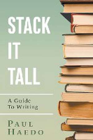 Stack It Tall de Paul Haedo