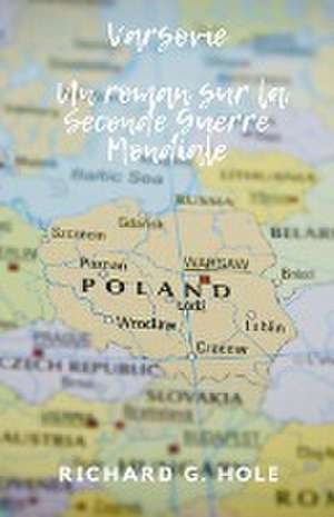 Varsovie de Richard G. Hole
