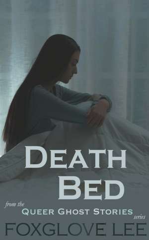 Death Bed de Foxglove Lee