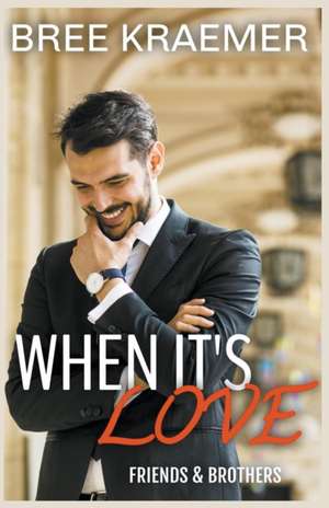 When It's Love de Bree Kraemer