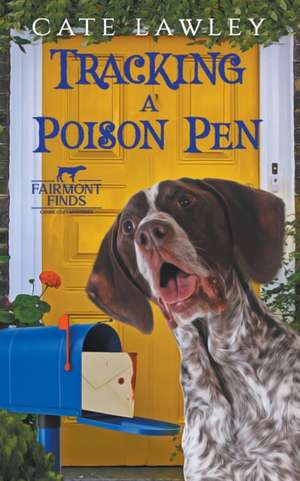 Tracking a Poison Pen de Cate Lawley