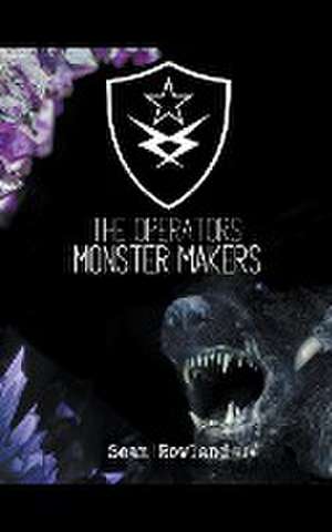 Rowland, S: Operators - Monster Makers