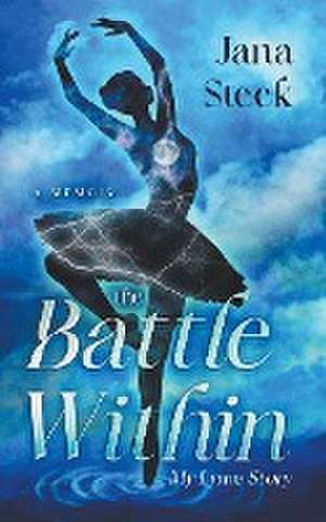 The Battle Within de Jana Steck
