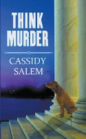 Think Murder de Cassidy Salem