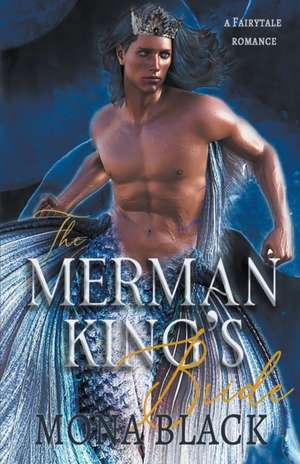 The Merman King's Bride de Mona Black