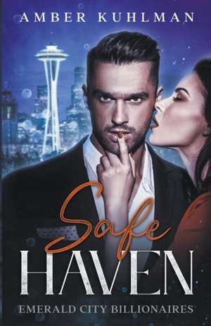 Safe Haven de Amber Kuhlman