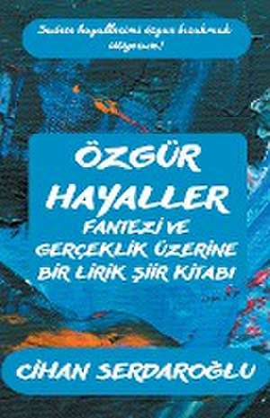 Özgür Hayaller de Cihan Serdaro¿lu