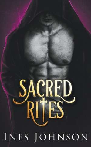Sacred Rites de Ines Johnson