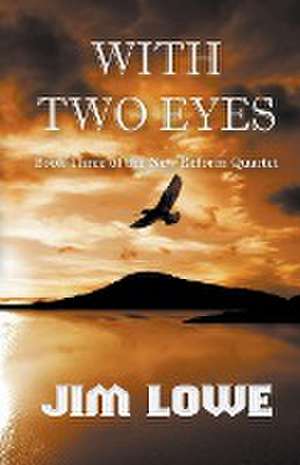 With Two Eyes de Jim Lowe