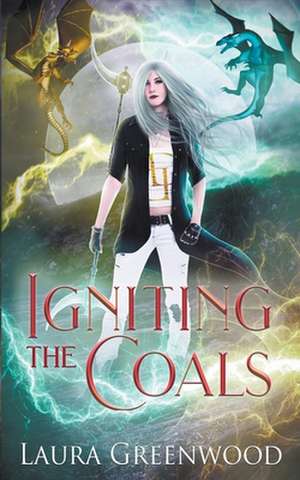 Igniting The Coals de Laura Greenwood