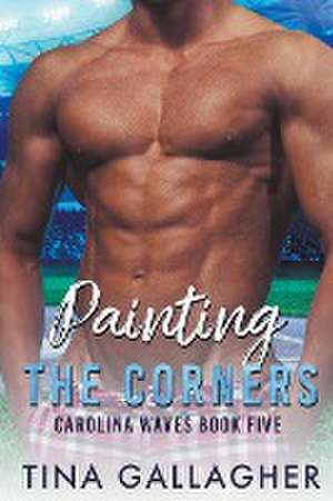 Painting the Corners de Tina Gallagher