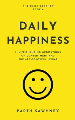 Daily Happiness de Parth Sawhney