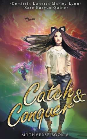 Catch & Conquer de Kate Karyus Quinn