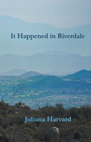 It Happened in Riverdale de Juliana Harvard