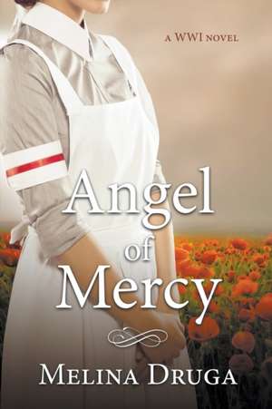 Angel of Mercy de Melina Druga