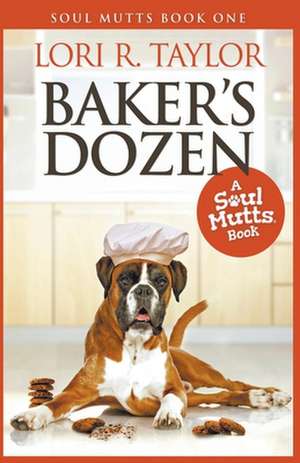 Baker's Dozen de Lori R. Taylor