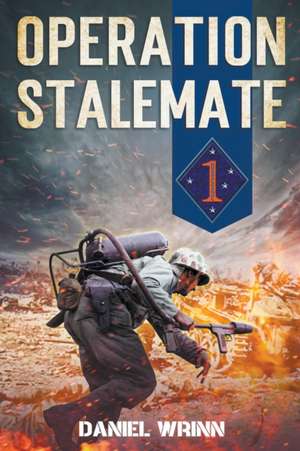 Operation Stalemate de Daniel Wrinn