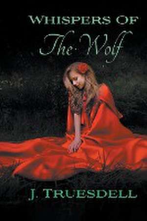 Whispers of The Wolf de J. Truesdell