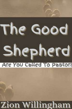 The Good Shepherd de Zion Willingham