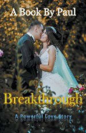 Breakthrough de Paul Kuipa