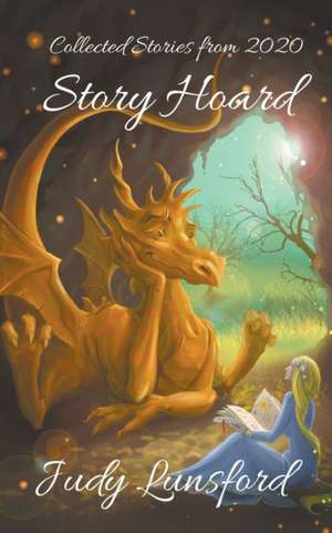 Story Hoard de Judy Lunsford