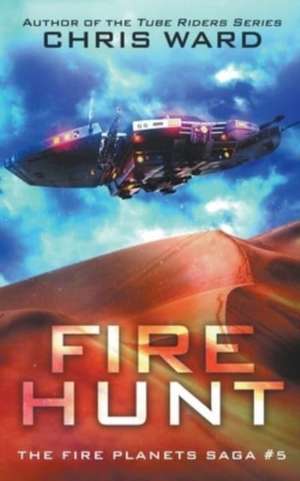 Fire Hunt de Chris Ward