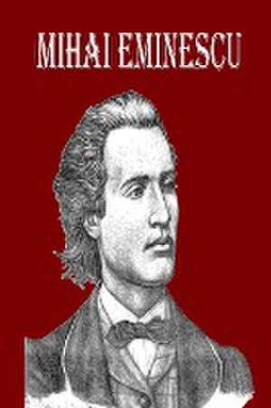 Mihai Eminescu de Rosalia Fredson