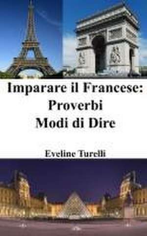 Imparare il Francese de Eveline Turelli