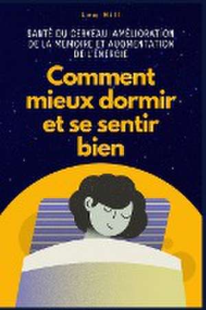 Comment mieux dormir et se sentir bien de Leo Hill