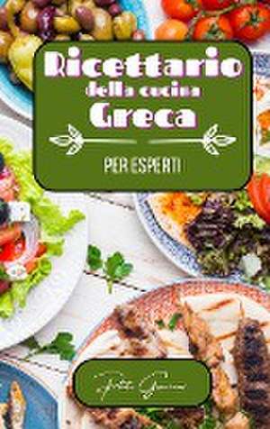 Ricettario della cucina greca per esperti de Paolo Giancani