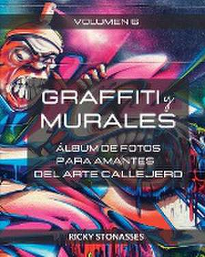 GRAFFITI y MURALES #6 de Ricky Stonasses