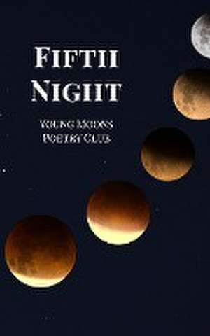 Fifth Night de Young Moons Poetry Club