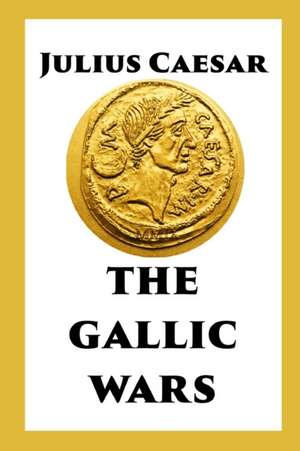 Caesar, J: Gallic Wars
