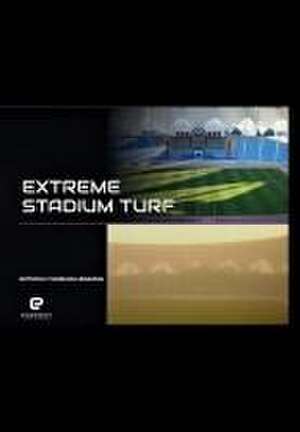 Extreme Stadium Turf de Anthony Charles Hemming
