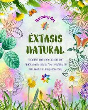 Éxtasis natural de Harmony Art