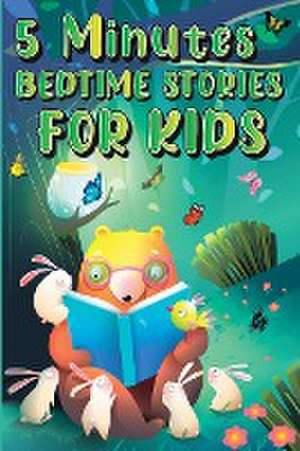 5 Minutes Bedtime Stories for Kids de Ispas Alexandru