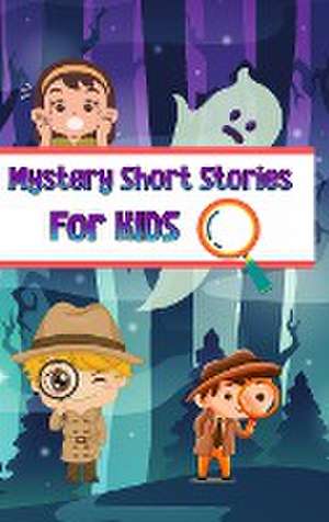 Mystery Short Stories for Kids de Nicole Hargraves