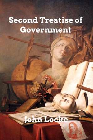 Second Treatise of Government de John Locke