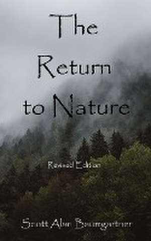 The Return to Nature de Scott Alan Baumgartner