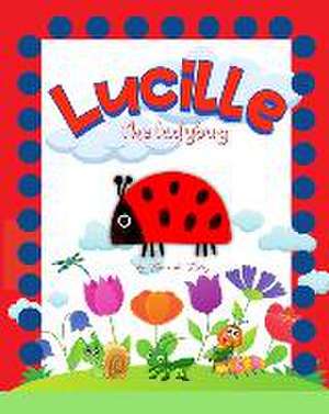 Lucille, the ladybug de Ilaria de Blay
