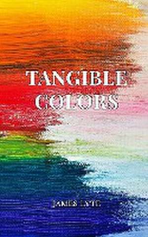 Tangible Colors de Josiah Hackett