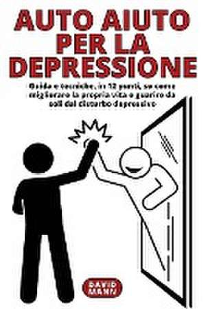 Auto Aiuto per la Depressione de David Mann